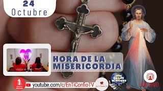 Hora de la Misericordia  / 24 de Octubre del 2022
