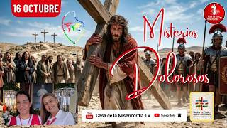 Santo Rosario Misterios Dolorosos / 16 de Octubre de 2026