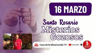Santo Rosario Misterios Gozosos / 16 de Marzo de 2026