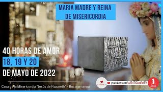 40 Horas de Amor / Mayo 2022