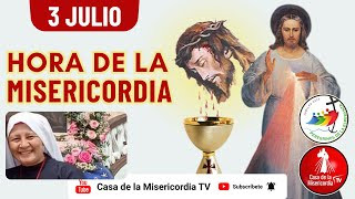 Hora de la Misericordia / 3 de Julio del 2025