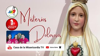 Santo Rosario Misterios Dolorosos / 13 Mayo de 2025