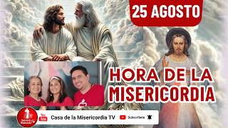 Hora de la misericordia / 25 de Agosto de 2026
