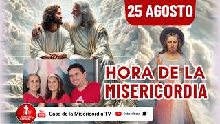 Hora de la misericordia / 25 de Agosto de 2026