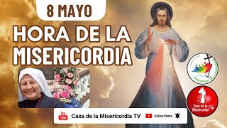Hora de la Misericordia  / 8 de Mayo del 2025