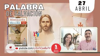 Camino Diario de Oración Personal / 27 de Abril del 2024