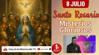 Santo Rosario Misterios Gloriosos / 8 de Julio de 2026