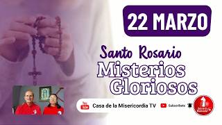 Santo Rosario Misterios Gloriosos por las Familias / 22 de Marzo de 2026