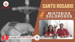 Santo Rosario Misterios  Dolorosos / 24 de Octubre del 2023