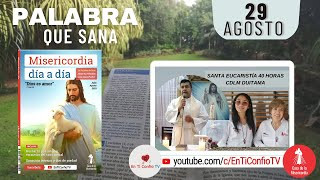 Camino Diario de Oración y Eucaristía 40 Horas CDLM Duitama / 29 de Agosto del 2023