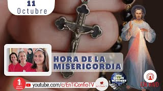 Hora de la Misericordia  / 11 de Octubre del 2022