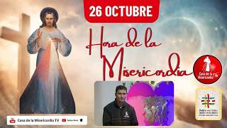 Hora de la Misericordia / 26 de Octubre de 2026