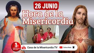 Hora de la misericordia / 26 de Junio de 2026