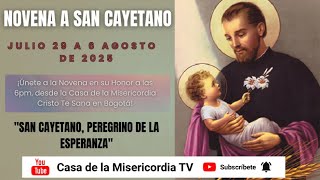 Novena a San Cayetano Noveno Día / 6 de Agosto del 2025