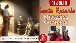 Santo Rosario Misterios Gozosos / 11 de Julio de 2026