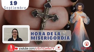 Hora de la Misericordia  / 19 de Septiembre del 2022