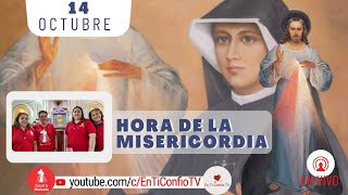 Hora de la Misericordia / 14 de Octubre del 2024