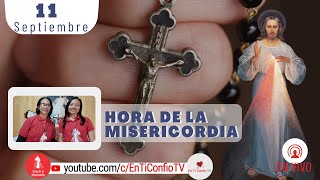 Hora de la Misericordia / 11 de Septiembre del 2022