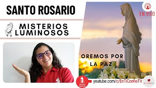 Santo Rosario Misterios  Luminosos / 25 de Julio del 2024